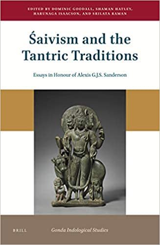 okumak Śaivism and the Tantric Traditions: Essays in Honour of Alexis G.J.S. Sanderson (Gonda Indological Studies, Band 22)