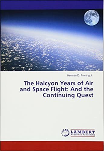 okumak The Halcyon Years of Air and Space Flight: And the Continuing Quest