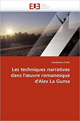okumak Les techniques narratives dans l&#39;?uvre romanesque d&#39;Alex La Guma (Omn.Univ.Europ.)