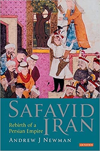 okumak Safavid Iran: Rebirth of a Persian Empire (Library of Middle East History)