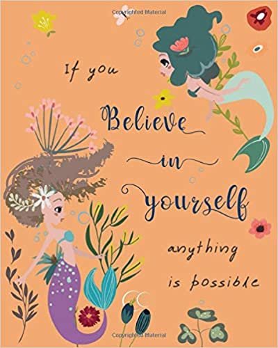 okumak If You Believe in Yourself, Anything Is Possible: 8x10 Large Print Password Notebook with A-Z Tabs | Big Book Size | Pretty Mermaid Floral Design Orange