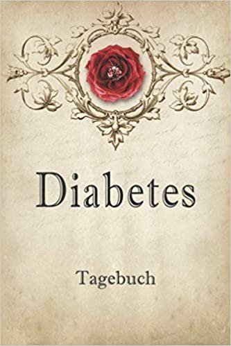 Diabetes Tagebuch: 2 Jahre Täglich Blutzucker & Blutdruck Werte notieren, Vor-Nach (Frühstück, Mittagessen, Abendessen, Schlafenszeit)