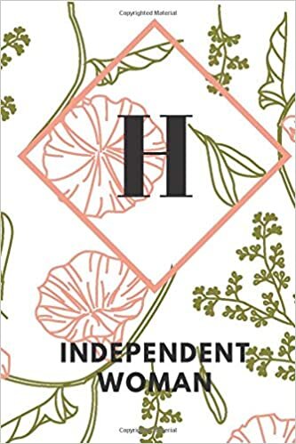 okumak H (INDEPENDENT WOMAN): Monogram Initial &quot;H&quot; Notebook for Women and Girls, green and creamy color.