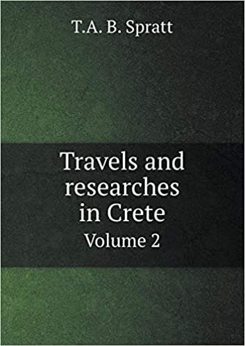 okumak Travels and Researches in Crete Volume 2