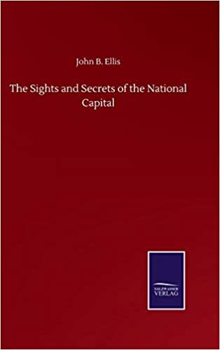 okumak The Sights and Secrets of the National Capital