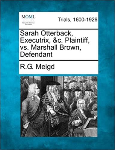 okumak Sarah Otterback, Executrix, &amp;c. Plaintiff, vs. Marshall Brown, Defendant