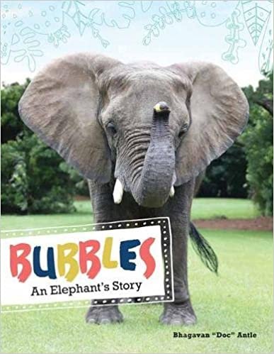 okumak Bubbles: An Elephant&#39;s Story