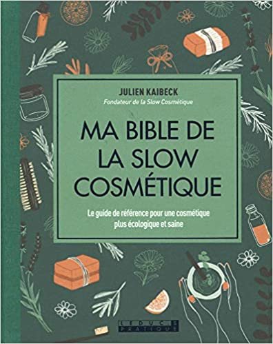okumak Ma bible de la slow cosmétique