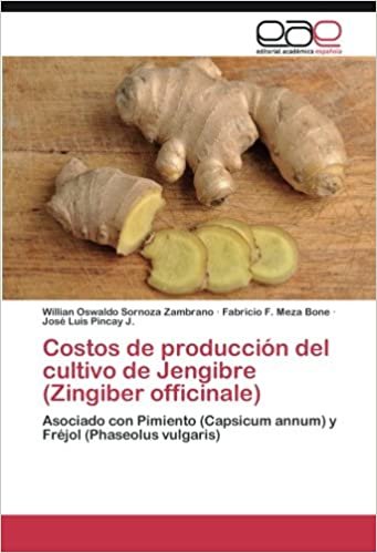 okumak Costos de producción del cultivo de Jengibre (Zingiber officinale): Asociado con Pimiento (Capsicum annum) y Fréjol (Phaseolus vulgaris)