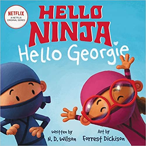 okumak Hello, Ninja. Hello, Georgie.