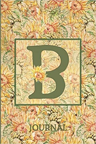 okumak B Journal: Vintage Sunflower Journal Monogram Initial B Lined Notebook | Decorated Interior