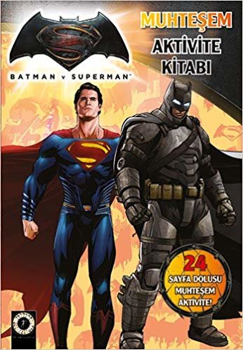 okumak Muhteşem Aktivite Kitabı: Batman v Superman 24 Sayfa Dolusu Muhteşem Aktivite