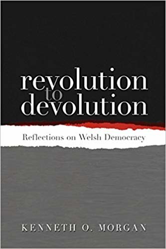 okumak Revolution to Devolution : Reflections on Welsh Democracy