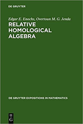 okumak Relative Homological Algebra (De Gruyter Expositions in Mathematics)