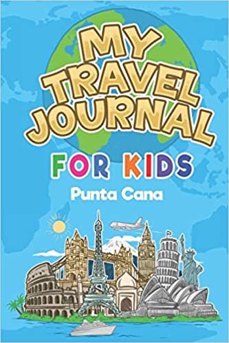 okumak My Travel Journal for Kids Punta Cana: 6x9 Children Travel Notebook and Diary I Fill out and Draw I With prompts I Perfect Gift for your child for your holidays in Punta Cana (Dominican Republic)