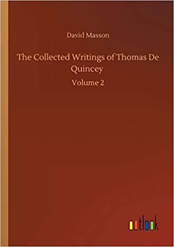 okumak The Collected Writings of Thomas De Quincey: Volume 2