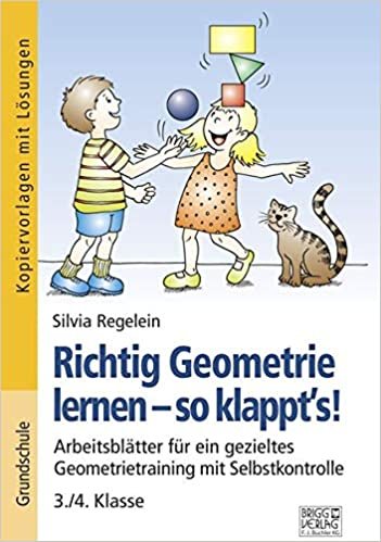 okumak Richtig Geometrie lernen – so klappt´s! 3./4. Klasse: Arbeitsblätter für ein gezieltes Geometrietraining mit Selbstkontrolle