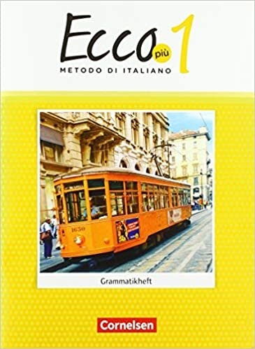 okumak Ecco - Italienisch für Gymnasien - Ecco Più - Ausgabe 2020 - Band 1: Grammatikheft