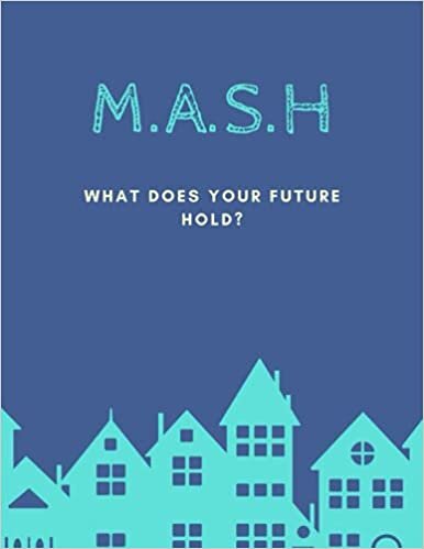 okumak M.A.S.H - What Does Your Future Hold ?: Classic Paper Game to Discover Your Future, Fun Fortune Telling to Play with Friends, Girls and Boys, perfect for a Slumber, Christmas, Halloween Parties!