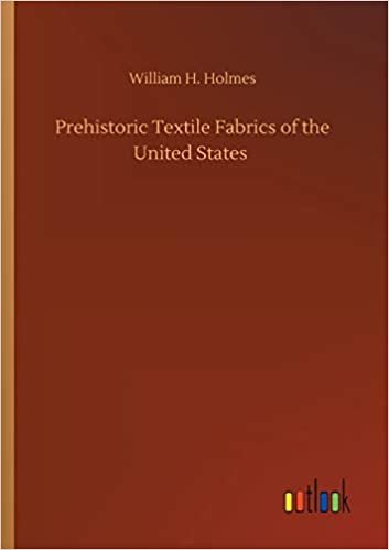 okumak Prehistoric Textile Fabrics of the United States