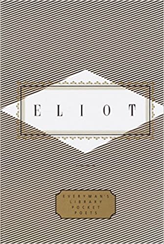 okumak Eliot: Poems (Everyman&#39;s Library Pocket Poets)