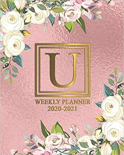 okumak 2020-2021 Weekly Planner: Initial Letter Monogram U Two Year Agenda &amp; Organizer - White Floral 2 Year Diary With To-Do’s, U.S. Holidays &amp; ... Vision Board &amp; Notes - Glossy Rose Gold Foil