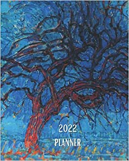 okumak 2022 Planner: Piet Mondrian -Avond (Evening): The Red Tree- Monthly Calendar with U.S./UK/ Canadian/Christian/Jewish/Muslim Holidays– Calendar in Review/Notes 8 x 10 in. Painting Artist