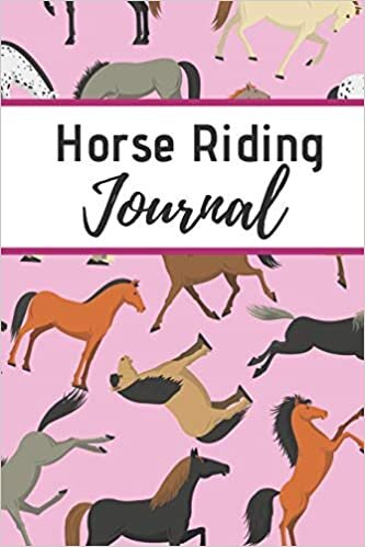 okumak Horse Riding Journal: Horseback Training Notebook for Journaling | Equestrian Notebook | 131 pages, 6x9 inches | Gift for Horse Lovers &amp; Girls