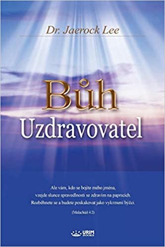 okumak Bůh Uzdravovatel: God the Healer (Czech)