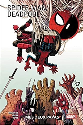 okumak Spider-Man/Deadpool T01: Mes deux papas