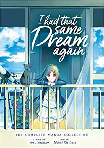 okumak I Had That Same Dream Again: The Complete Manga Collection
