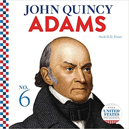 okumak John Quincy Adams (United States Presidents)