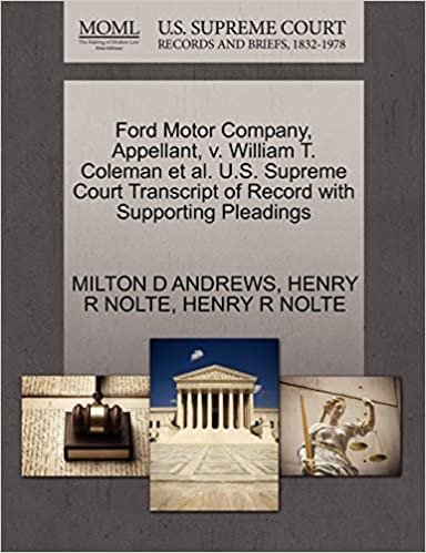 okumak Ford Motor Company, Appellant, v. William T. Coleman et al. U.S. Supreme Court Transcript of Record with Supporting Pleadings