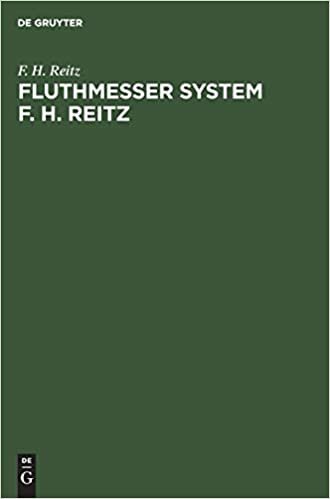 okumak Fluthmesser System F. H. Reitz: Selbstwirkende Eintheilung Registrirung Der Wasserstände Und Integrirung Für Die Mittlere Höhe