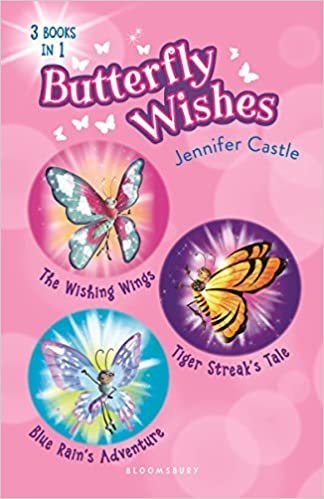okumak Butterfly Wishes Bind-Up Books 1-3: The Wishing Wings, Tiger Streak&#39;s Tale, Blue Rain&#39;s Adventure