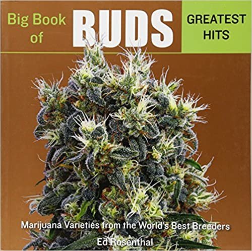 okumak Big Book Of Buds Greatest Hits : Marijuana Varieties from the World&#39;s Best Breeders