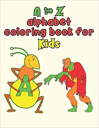 okumak A to Z alphabet coloring book for kids: A to Z Alphabet coloring books for kids, children, toddlers, crayons, girls and Boys