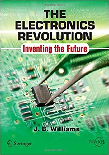 okumak The Electronics Revolution : Inventing the Future
