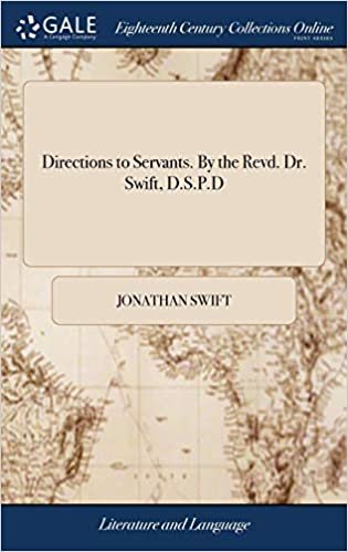 okumak Directions to Servants. By the Revd. Dr. Swift, D.S.P.D