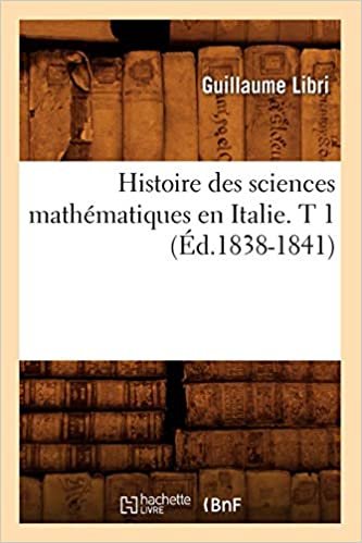 okumak G., L: Histoire Des Sciences Mathématiques En Italie. T 1 (É