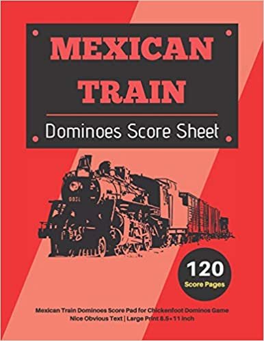okumak Mexican Train Score Sheets: V.7 Mexican Train Dominoes Score Pad for Chickenfoot Dominos Game | Nice Obvious Text | Large Print 8.5*11 inch