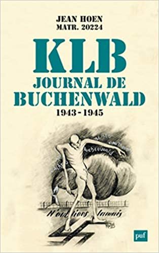 okumak K.L.B. Journal de Buchenwald (1943-1945) (Hors collection)