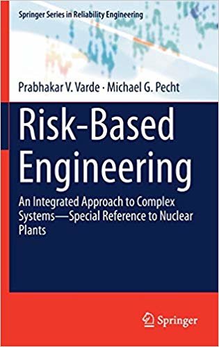 okumak Risk-Based Engineering : An Integrated Approach to Complex Systems-Special Reference to Nuclear Plants