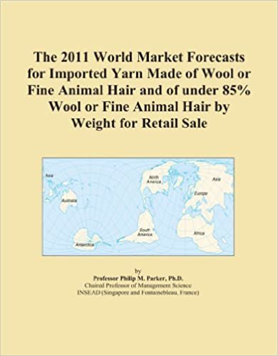 okumak The 2011 World Market Forecasts for Imported Yarn Made of Wool or Fine Animal Hair and of under 85% Wool or Fine Animal Hair by Weight for Retail Sale
