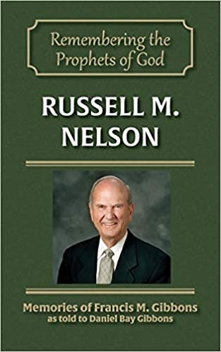 okumak Russell M. Nelson: Volume 8 (Remembering the Prophets of God)