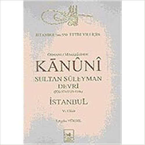 okumak Osmanlı Mimarisinde Kanuni Devri (6. Cilt)