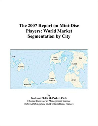 okumak The 2007 Report on Mini-Disc Players: World Market Segmentation by City