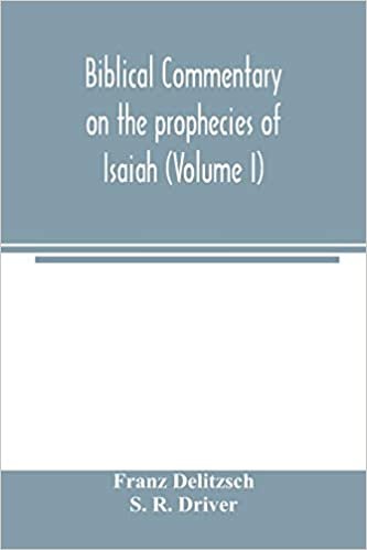 okumak Biblical commentary on the prophecies of Isaiah (Volume I)