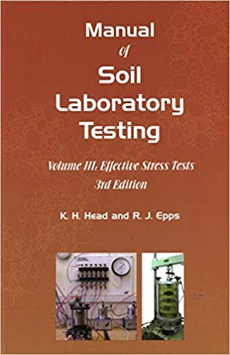 okumak Manual of Soil Laboratory Testing : Effective Stress Tests III