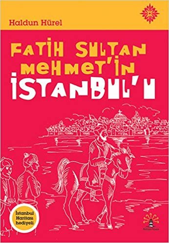 okumak Fatih Sultan Mehmet&#39;in İstanbul&#39;u: İstanbul Haritası Hediyeli
